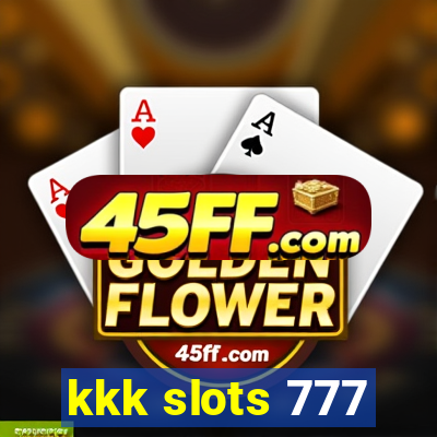 kkk slots 777